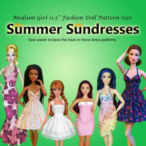 MG 11.5" Fashion Dolls SUMMER SUNDRESSES Bargain Bundle - A collection of summery dress styles - Downloadable RAD Doll Clothes PDF Sewing Patterns
